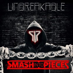 Обкладинка Smash Into Pieces - Unbreakable