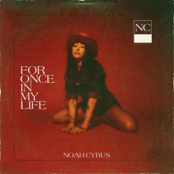 Обкладинка Noah Cyrus - For Once In My Life