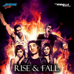 Обкладинка Adventure Club - Rise & Fall (feat. Krewella)