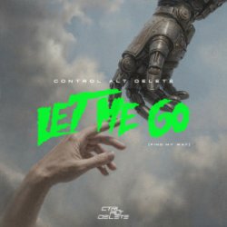 Обкладинка Don Diablo & Control Alt Delete - Let Me Go (Find My Way)