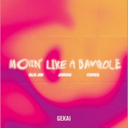 Обкладинка Old Jim & Jorise & CERES - Movin' Like A Bambole