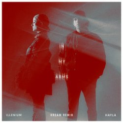 Обкладинка ILLENIUM & HAYLA - In My Arms (KREAM Extended Remix)