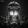Cover Timmy Trumpet - Life Like This Timmy Trumpet - Life Like This