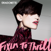 Обкладинка Dragonette - Fixin to Thrill Dragonette - Fixin to Thrill