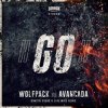 Обкладинка Wolfpack & Avancada - GO! (Dimitri Vegas & Like Mike Extended Remix) Wolfpack & Avancada - GO! (Dimitri Vegas & Like Mike Extended Remix)