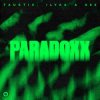 Обкладинка Faustix & ILYAA & 666 - Paradoxx Faustix & ILYAA & 666 - Paradoxx