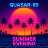 Обкладинка Quasar-89 - Summer Evening Quasar-89 - Summer Evening