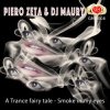 Обкладинка Piero Zeta & DJ Maury - A Trance Fairy Tale Piero Zeta & DJ Maury - A Trance Fairy Tale