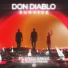 Обкладинка Don Diablo feat. Emeli Sande & Gucci Mane - Survive Don Diablo feat. Emeli Sande & Gucci Mane - Survive