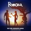 Cover Romoza - Si Vis Amari Ama Наше кохання з нами Romoza - Si Vis Amari Ama Наше кохання з нами