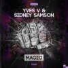 Обкладинка Yves V & Sidney Samson - Magic (Original Mix) Yves V & Sidney Samson - Magic (Original Mix)