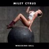 Обкладинка Miley Cyrus - Wrecking Ball Miley Cyrus - Wrecking Ball