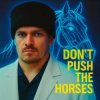 BB_Boss - Don't Push The Horses (Special)