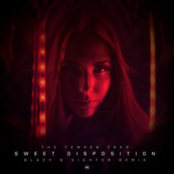 Обкладинка The Temper Trap - Sweet Disposition (Blazy & Sighter Remix)