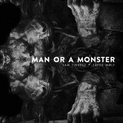 Обкладинка Sam Tinnesz feat. Zayde Wølf - Man or a Monster