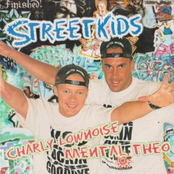 Обкладинка Charly Lownoise & Mental Theo - Streetkids (Radio Edit)