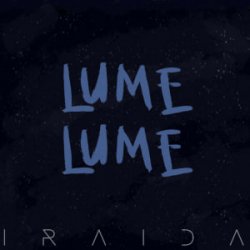 Обкладинка IRAIDA - Lume, Lume