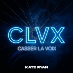Обкладинка KATE RYAN - Casser La Voix