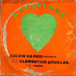 Обкладинка Calvin Harris & Clementine Douglas - Blessings (THEMBA Remix)