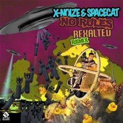 Обкладинка X-NoiZe & Space Cat - No Rules (Rexalted Remix)