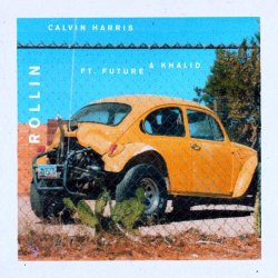 Обкладинка Calvin Harris feat. Future & Khalid - Rollin