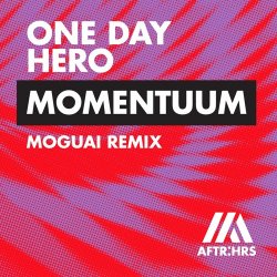 Обкладинка One Day Hero - Momentuum (MOGUAI Remix)
