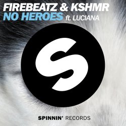 Обкладинка Firebeatz & KSHMR ft. Luciana - No Heroes
