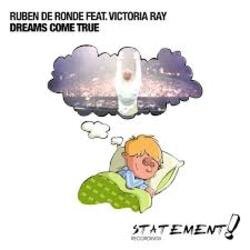 Обкладинка Ruben de Ronde feat. Victoria Ray - Dreams Come True (DRYM Remix)