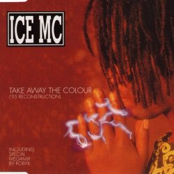 Обкладинка Ice Mc - Take Away The Color (DJ Ramezz Remix)