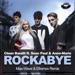 Обкладинка Clean Bandit feat Sean Paul & Anne - Rockabye Vs Rhythm Is A Dancer