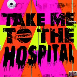 Обкладинка The Prodigy - Take Me To The Hospital (Subfocus Remix)