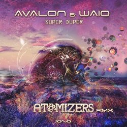 Обкладинка Avalon & Waio - Super Duper (Atomizers Remix)