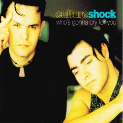 Обкладинка Culture Shock - Who's Gonna Cry For You (Radio Mix)