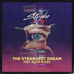 Обкладинка The Strike feat. Alita Moses - The Strangest Dream