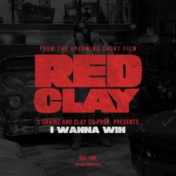 Обкладинка 2 Chainz - I WANNA WIN