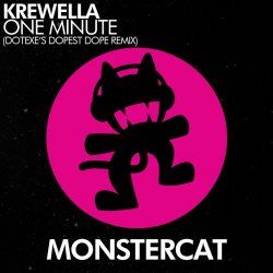 Обкладинка Krewella - One Minute (DotEXE's Dopest Dope Remix)