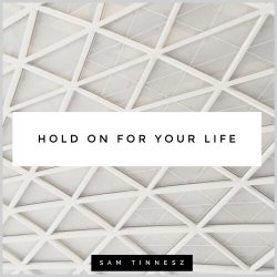 Обкладинка Sam Tinnesz - Hold on for Your Life (Acoustic)