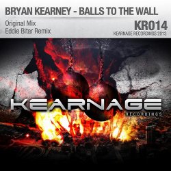 Обкладинка Bryan Kearney - Balls To The Wall (Original Mix)