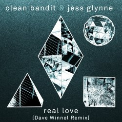 Обкладинка Clean Bandit & Jess Glynne - Real Love (Dave Winnel Remix)