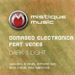 Обкладинка Domased Electronica Feat Venes - Dark & Light (Basil OGlue Remix)