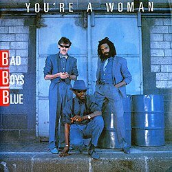 Обкладинка Bad Boys Blue - You're a woman