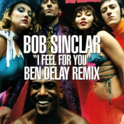 Обкладинка Bob Sinclar - I Feel for You (Ben Delay Dub Mix)
