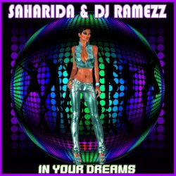 Обкладинка Saharida & DJ Ramezz - In Your Dreams