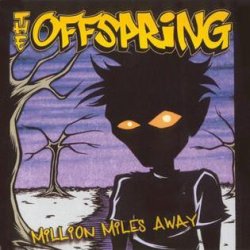 Обкладинка The Offspring - Million Miles Away