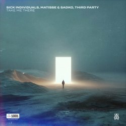 Обкладинка Sick Individuals & Matisse & Sadko & Third Party - Take Me There