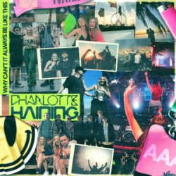 Обкладинка Charlotte Haining - Why Can't It Always Be Like This