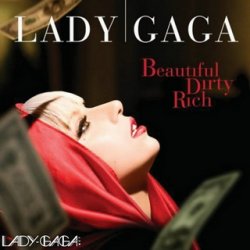 Обкладинка Lady Gaga - Beautiful Dirty Rich (Main Version)