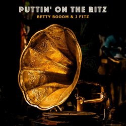Обкладинка Betty Booom & J Fitz - Puttin' On the Ritz