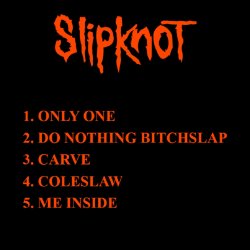 Обкладинка Slipknot - Only One (Demo)