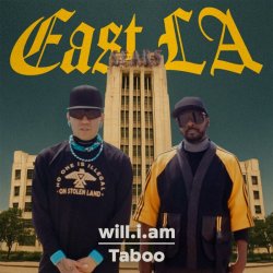 Обкладинка will.i.am & Taboo - EAST LA